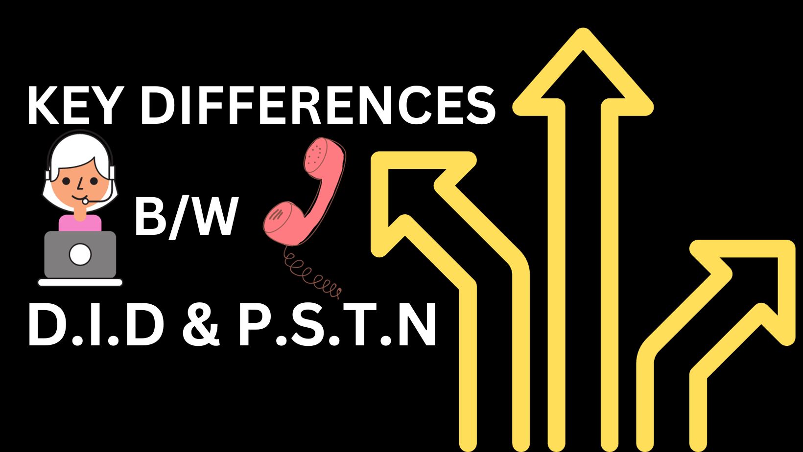 DIFFERENCES BETWEEN DID & PSTN